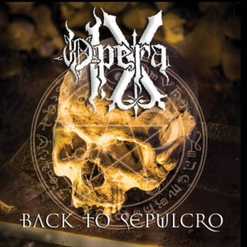 OPERA IX  Back to Sepulcro, CD